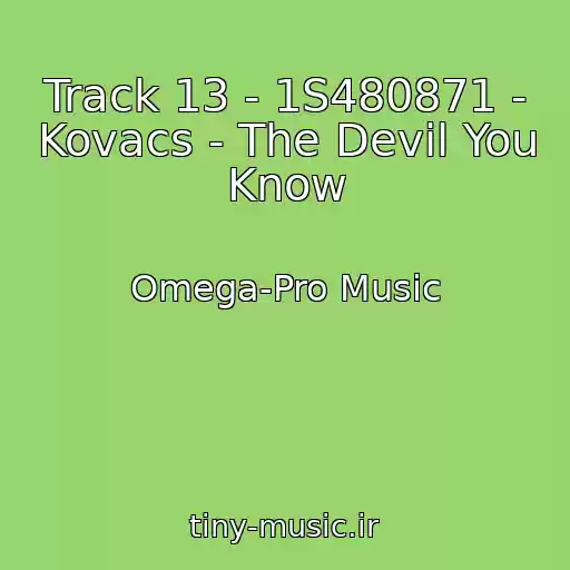 کاور آهنگ Track 13 - 1S480871 - Kovacs - The Devil You Know از Omega-Pro Music