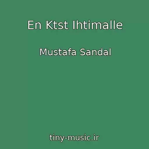 کاور آهنگ En Ktst Ihtimalle از Mustafa Sandal