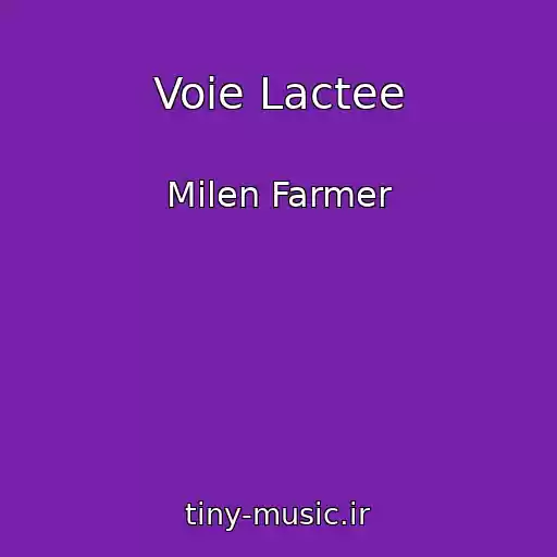 کاور آهنگ Voie Lactee از Milen Farmer
