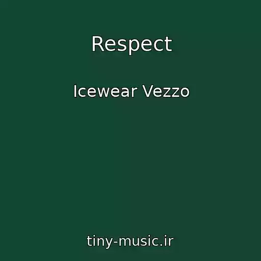 کاور آهنگ Respect از Icewear Vezzo