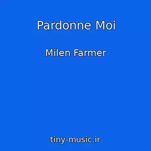 کاور آهنگ Pardonne Moi از Milen Farmer