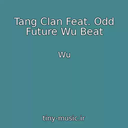 کاور آهنگ Tang Clan Feat. Odd Future Wu Beat از Wu