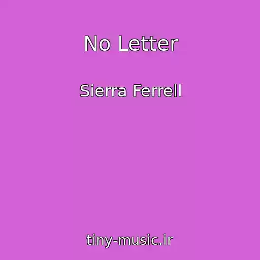 کاور آهنگ No Letter از Sierra Ferrell