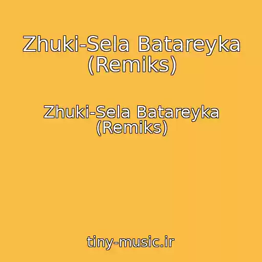 کاور آهنگ Zhuki-Sela Batareyka (Remiks) از Zhuki-Sela Batareyka (Remiks)