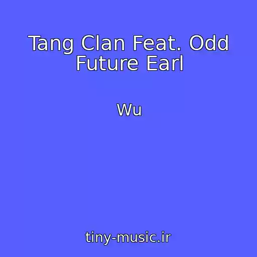 کاور آهنگ Tang Clan Feat. Odd Future Earl از Wu