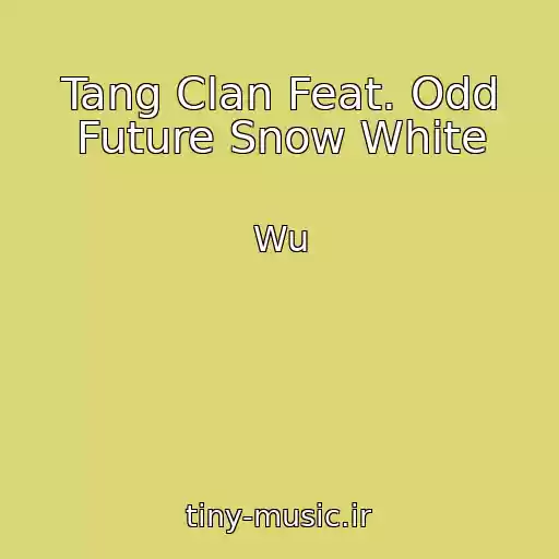 کاور آهنگ Tang Clan Feat. Odd Future Snow White از Wu