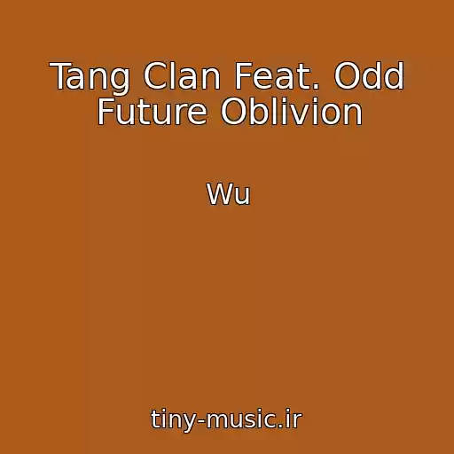 کاور آهنگ Tang Clan Feat. Odd Future Oblivion از Wu