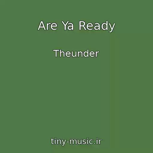 کاور آهنگ Are Ya Ready از Theunder