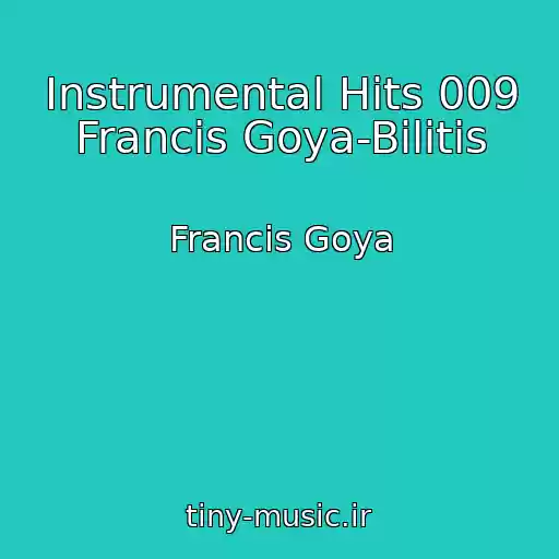 کاور آهنگ Instrumental Hits 009 Francis Goya-Bilitis از Francis Goya