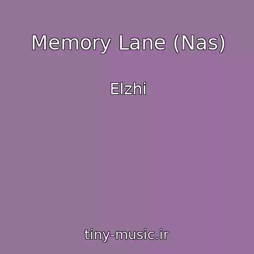 کاور آهنگ Memory Lane (Nas) از Elzhi