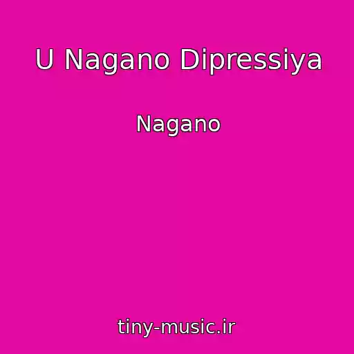 کاور آهنگ U Nagano Dipressiya از Nagano