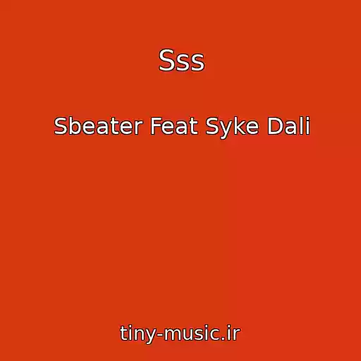 کاور آهنگ Sss از Sbeater Feat Syke Dali