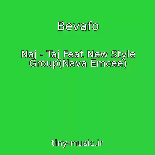 کاور آهنگ Bevafo از Naj - Taj Feat New Style Group(Nava Emcee)