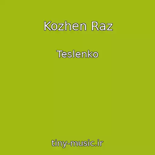 کاور آهنگ Kozhen Raz از Teslenko