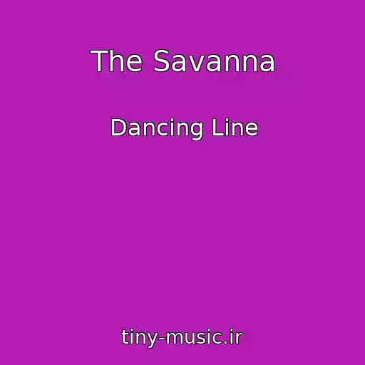 کاور آهنگ The Savanna از Dancing Line