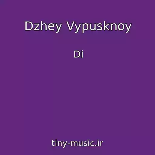 کاور آهنگ Dzhey Vypusknoy از Di