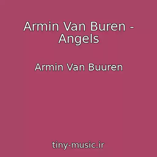 کاور آهنگ Armin Van Buren - Angels از Armin Van Buuren