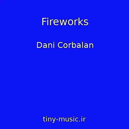 کاور آهنگ Fireworks از Dani Corbalan