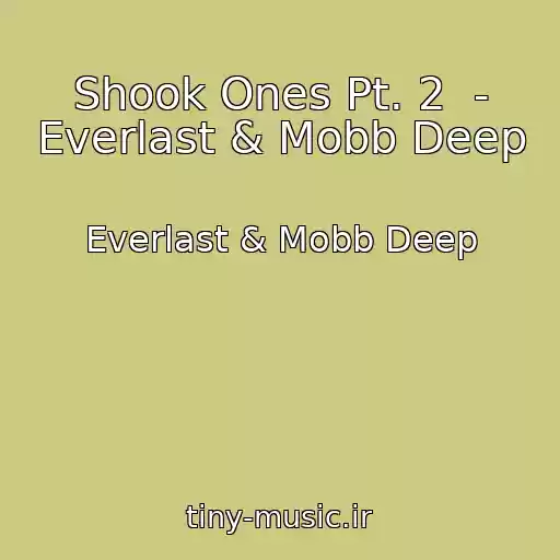 کاور آهنگ Shook Ones Pt. 2  - Everlast & Mobb Deep از Everlast & Mobb Deep