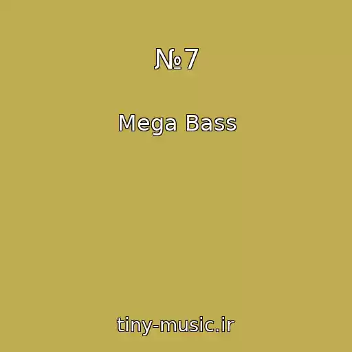 کاور آهنگ №7 از Mega Bass