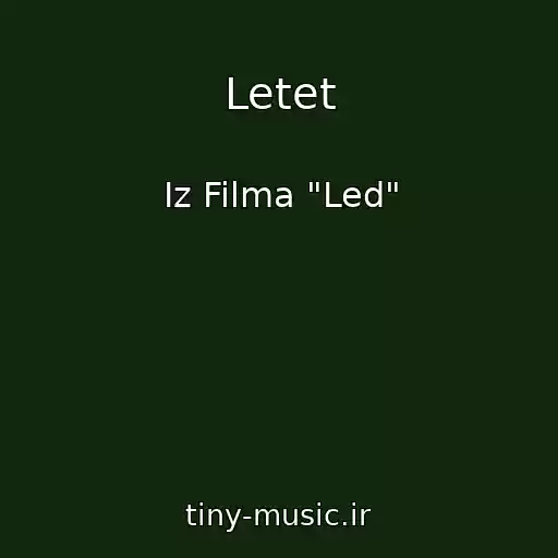 کاور آهنگ Letet از Iz Filma "Led"