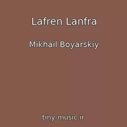 کاور آهنگ Lafren Lanfra از Mikhail Boyarskiy