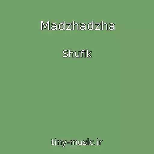 کاور آهنگ Madzhadzha از Shufik