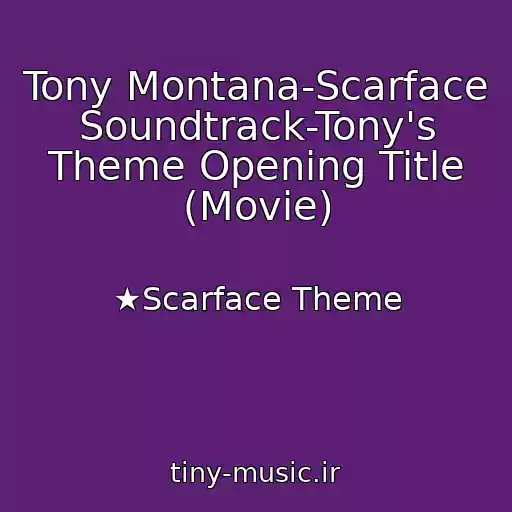 کاور آهنگ Tony Montana-Scarface Soundtrack-Tony's Theme Opening Title (Movie) از ★Scarface Theme