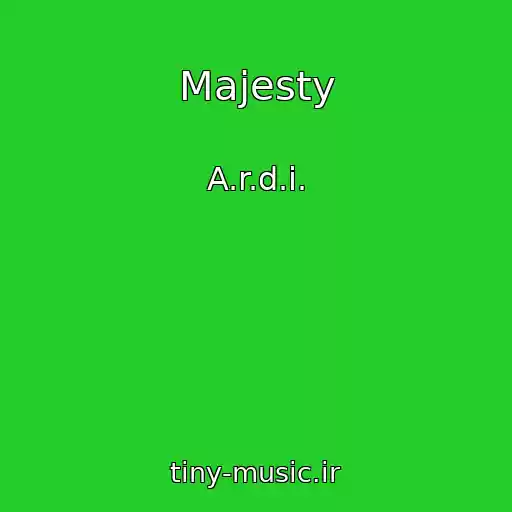 کاور آهنگ Majesty از A.r.d.i.