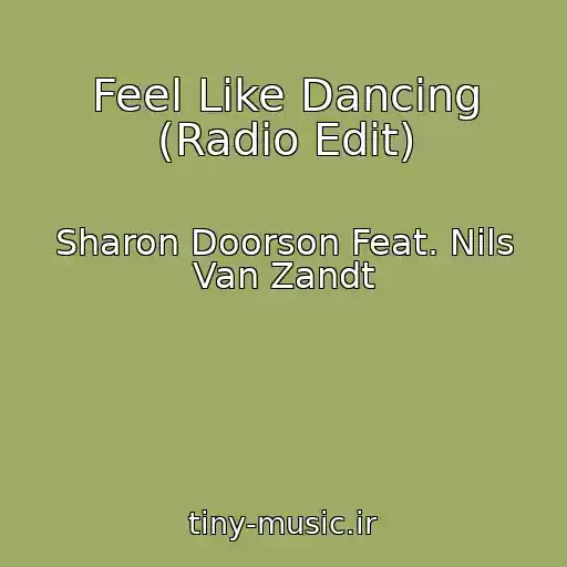 کاور آهنگ Feel Like Dancing (Radio Edit) از Sharon Doorson Feat. Nils Van Zandt