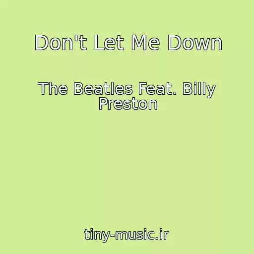 کاور آهنگ Don't Let Me Down از The Beatles Feat. Billy Preston