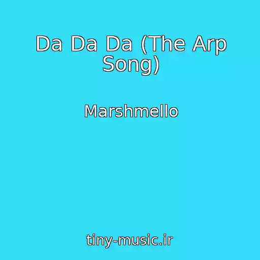 کاور آهنگ Da Da Da (The Arp Song) از Marshmello