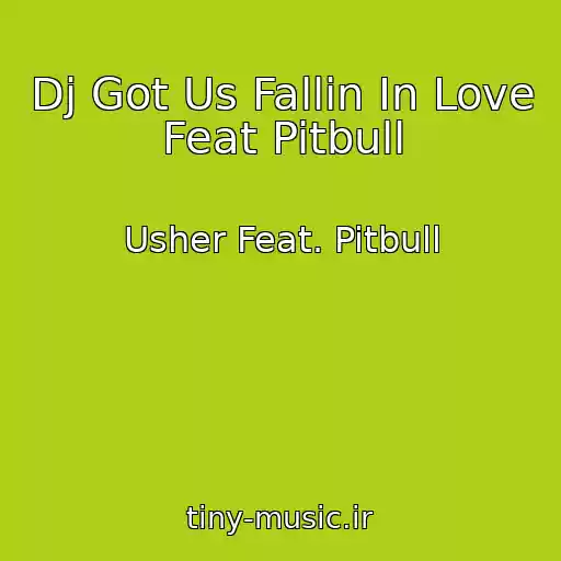 کاور آهنگ Dj Got Us Fallin In Love Feat Pitbull از Usher Feat. Pitbull