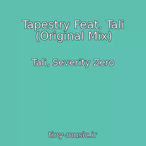 کاور آهنگ Tapestry Feat. Tali (Original Mix) از Tali, Severity Zero