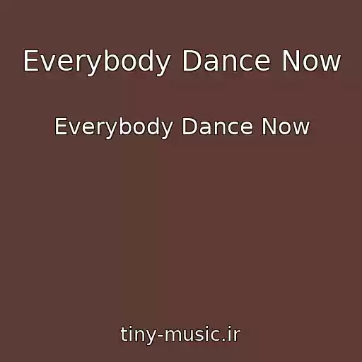کاور آهنگ Everybody Dance Now از Everybody Dance Now