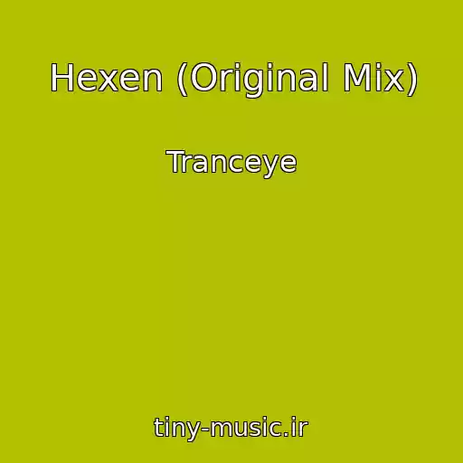 کاور آهنگ Hexen (Original Mix) از Tranceye