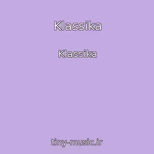 کاور آهنگ Klassika از Klassika