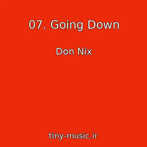 کاور آهنگ 07. Going Down از Don Nix