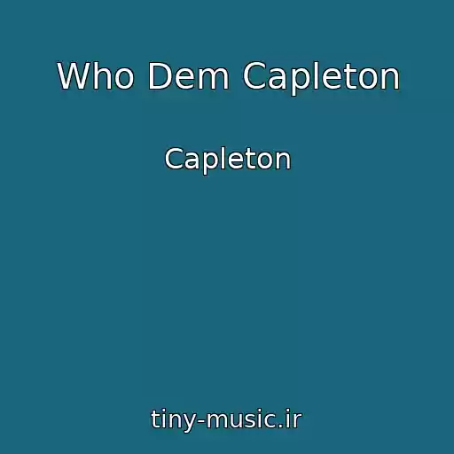 کاور آهنگ Who Dem Capleton از Capleton