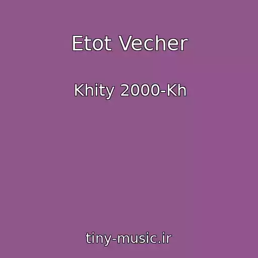 کاور آهنگ Etot Vecher از Khity 2000-Kh