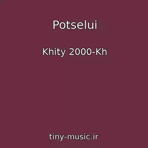 کاور آهنگ Potselui از Khity 2000-Kh