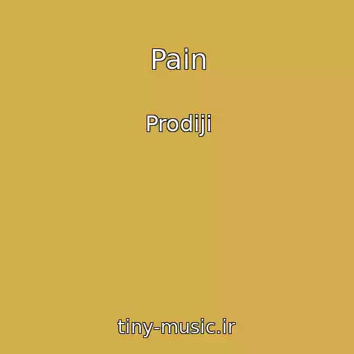 کاور آهنگ Pain از Prodiji