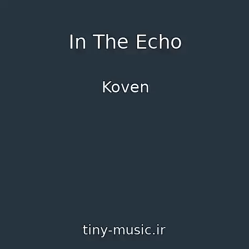 کاور آهنگ In The Echo از Koven