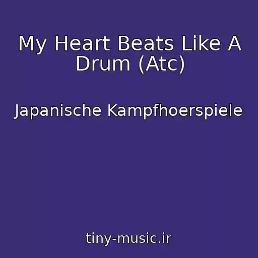 کاور آهنگ My Heart Beats Like A Drum (Atc) از Japanische Kampfhoerspiele