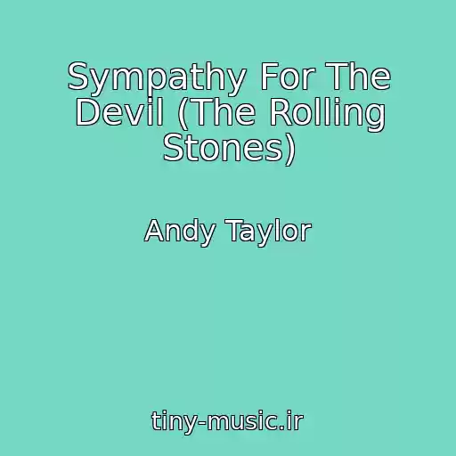 کاور آهنگ Sympathy For The Devil (The Rolling Stones) از Andy Taylor