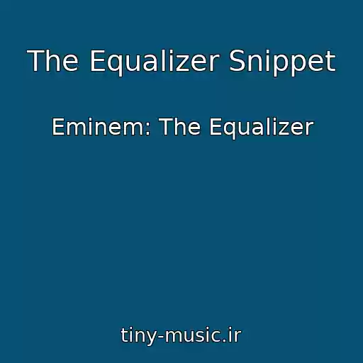 کاور آهنگ The Equalizer Snippet از Eminem: The Equalizer
