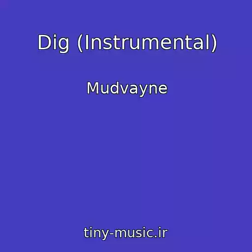 کاور آهنگ Dig (Instrumental) از Mudvayne