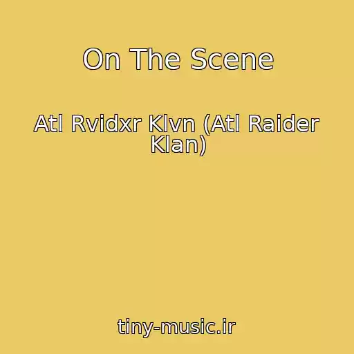کاور آهنگ On The Scene از Atl Rvidxr Klvn (Atl Raider Klan)