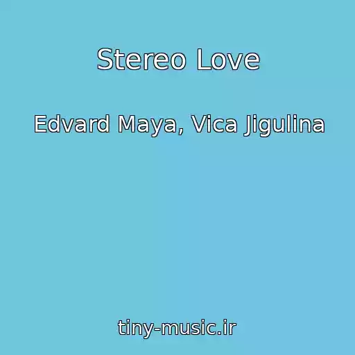 کاور آهنگ Stereo Love از Edvard Maya, Vica Jigulina