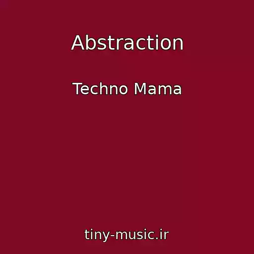 کاور آهنگ Abstraction از Techno Mama